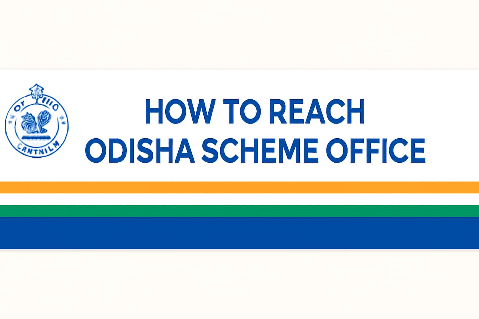 How to Reach Odisha Scheme Office