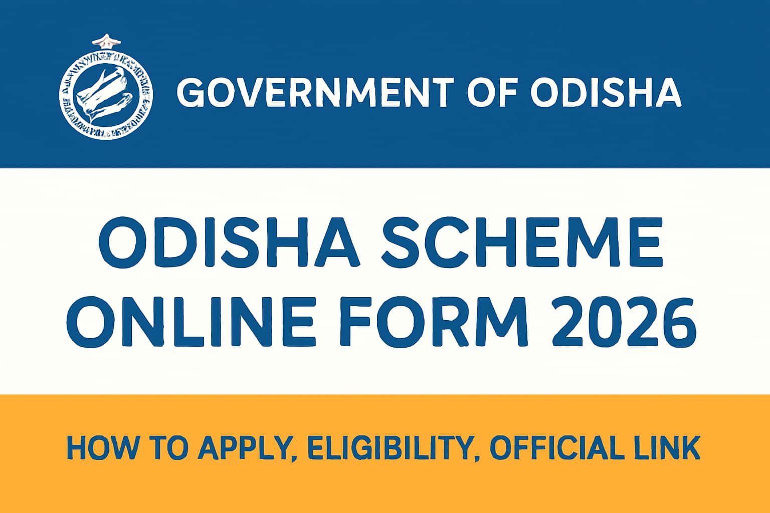 Odisha Scheme Online Form 2026 | How to Apply, Eligibility, Official Link