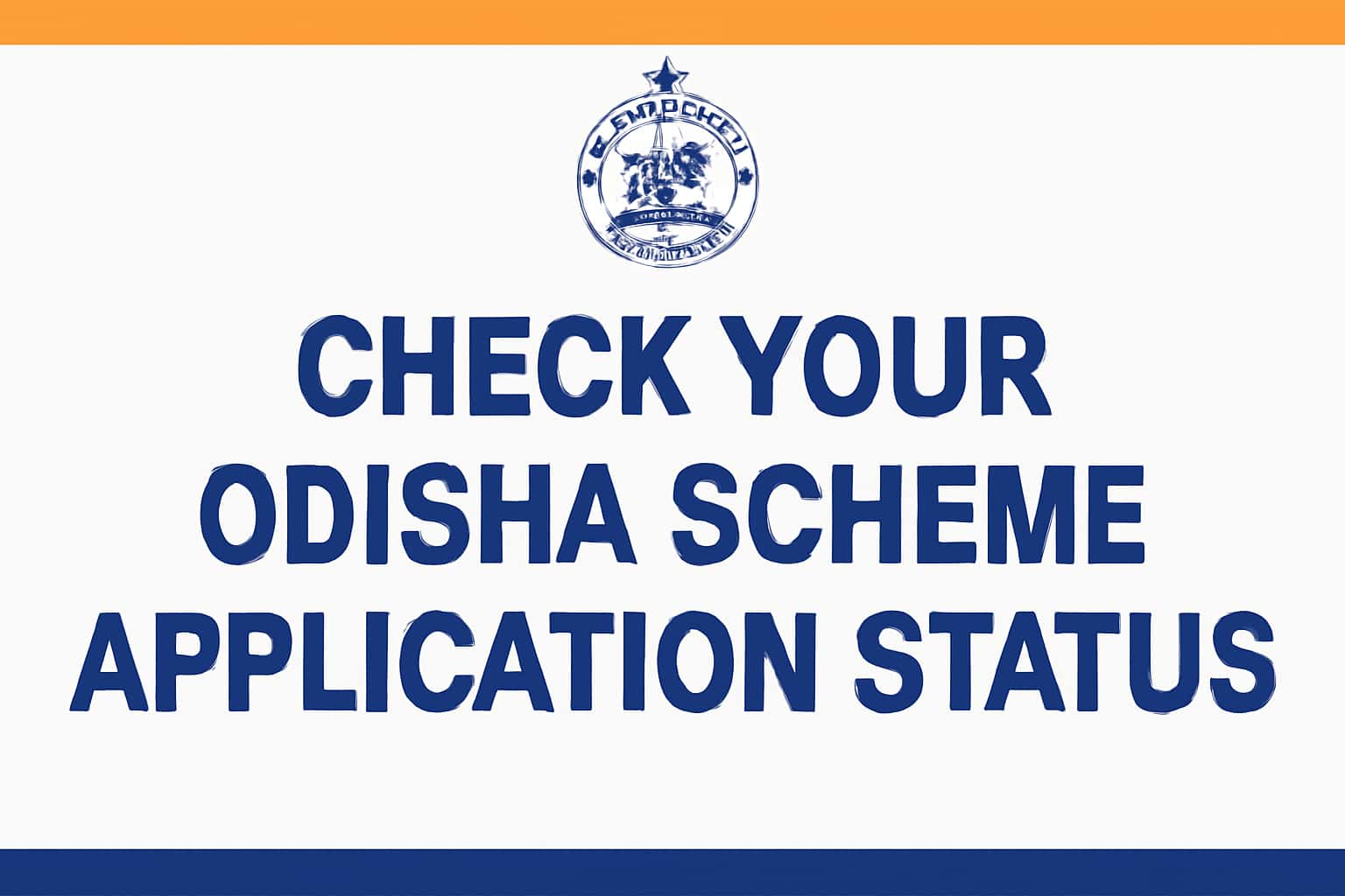 Check Your Odisha Scheme Application Status
