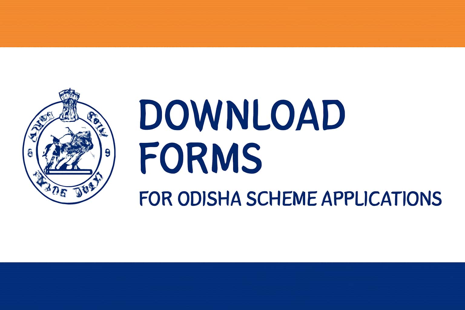 Download Forms for Odisha Scheme Applications