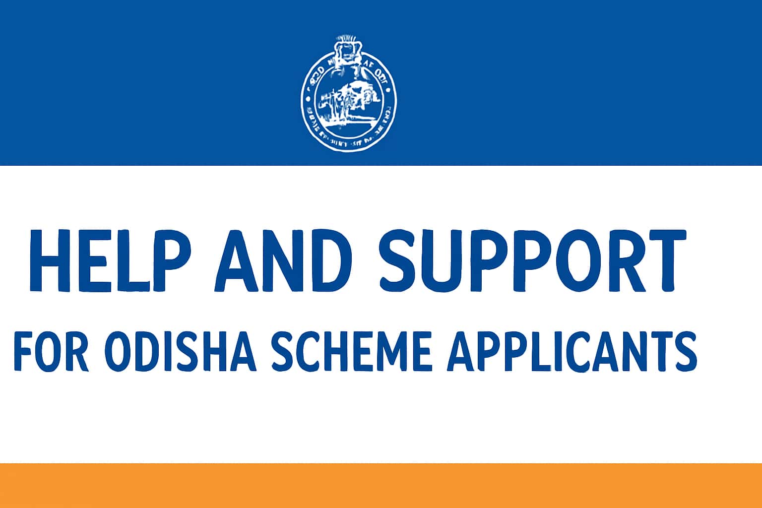 Help and Support for Odisha Scheme Applicants